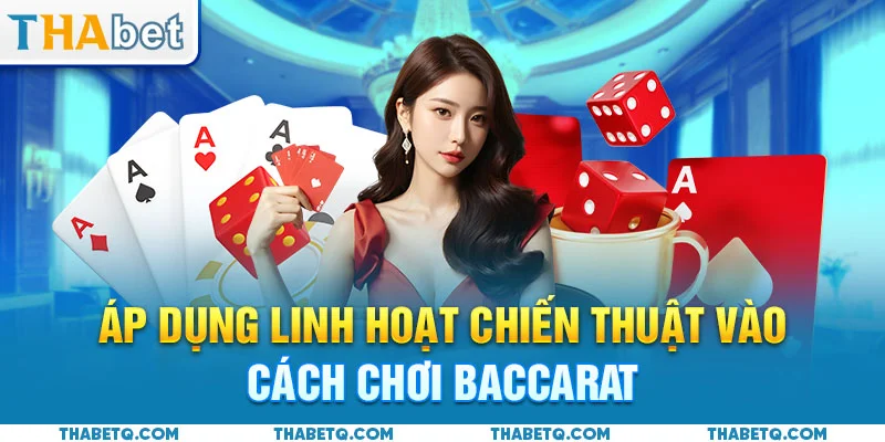 áp dụng cách chơi baccarat