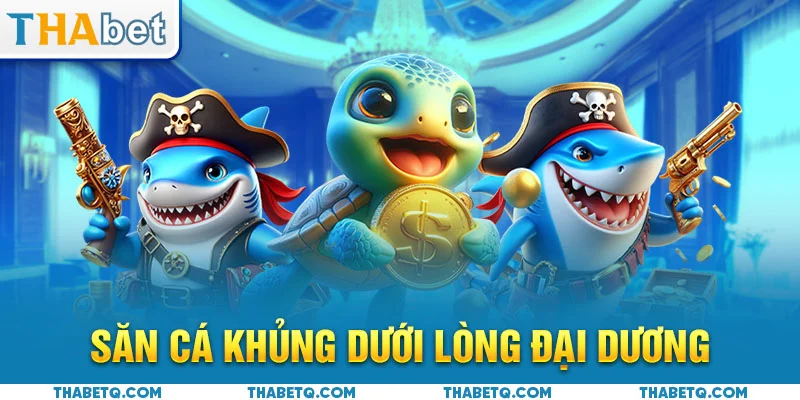 giới thiệu bắn cá thabet