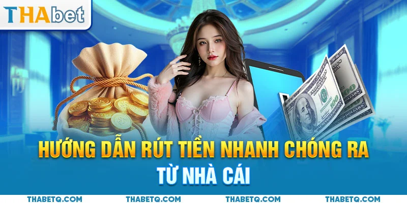 hướng dẫn rút tiền thabet