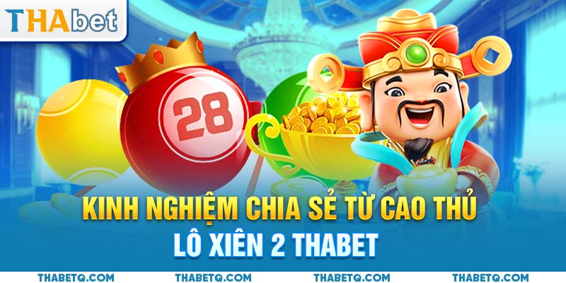 kinh nghiệm lô xiên 2
