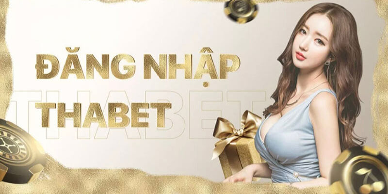 lưu ý đăng nhập thabet