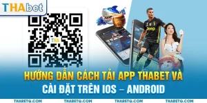 tải app thabet avt