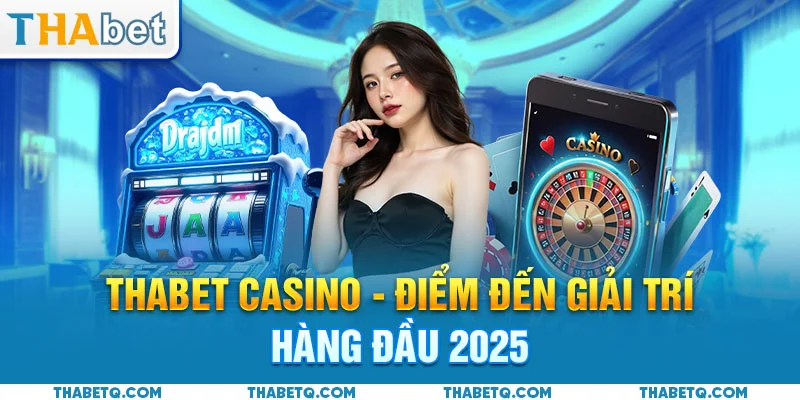 thabet casino giải trí